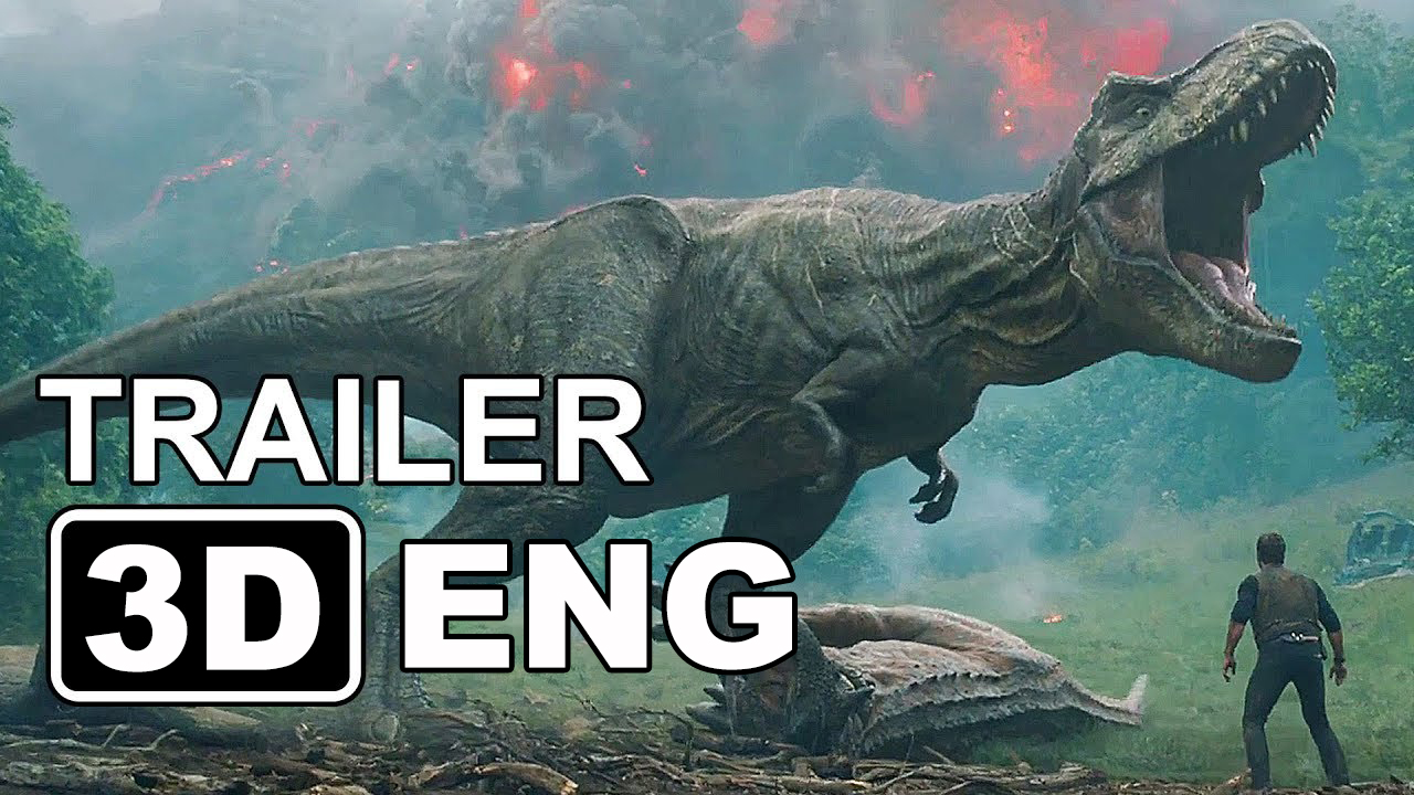Jurassic World 2 Fallen Kingdom Trailer in 3D 2018